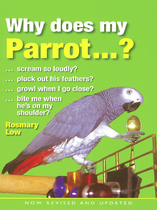 Title details for Why Does My Parrot by Rosemary Low - Available